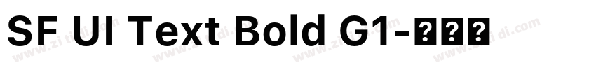 SF UI Text Bold G1字体转换 SF UI Text Bold G1字体转换